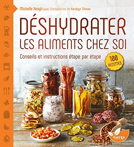 Déshydrater les aliments chez soi Conseils